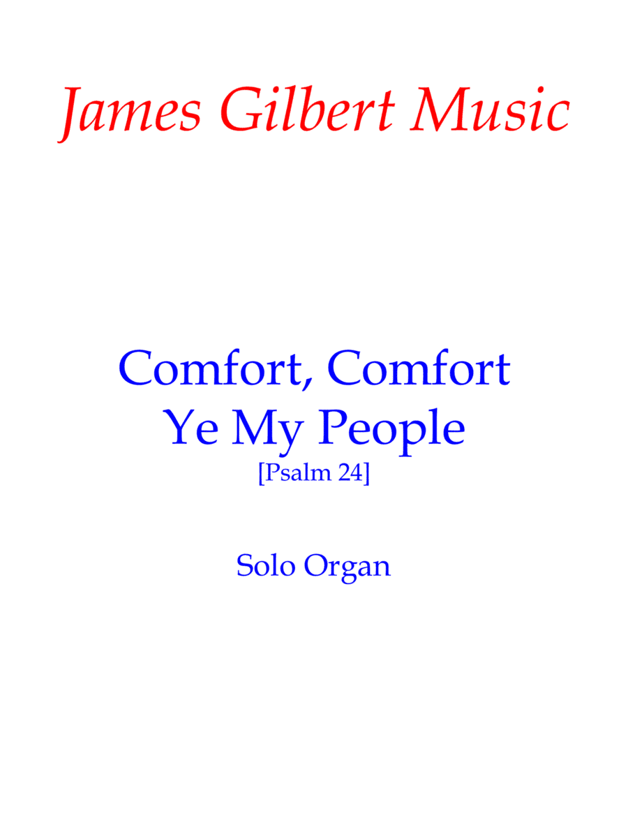 Comfort, Comfort Ye My People (arr. James Gilbert)