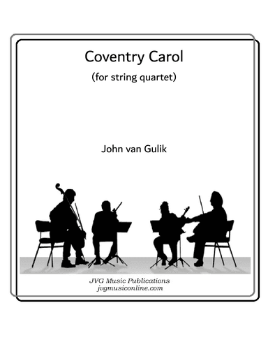 Coventry Carol - String Quartet (arr. John van Gulik)