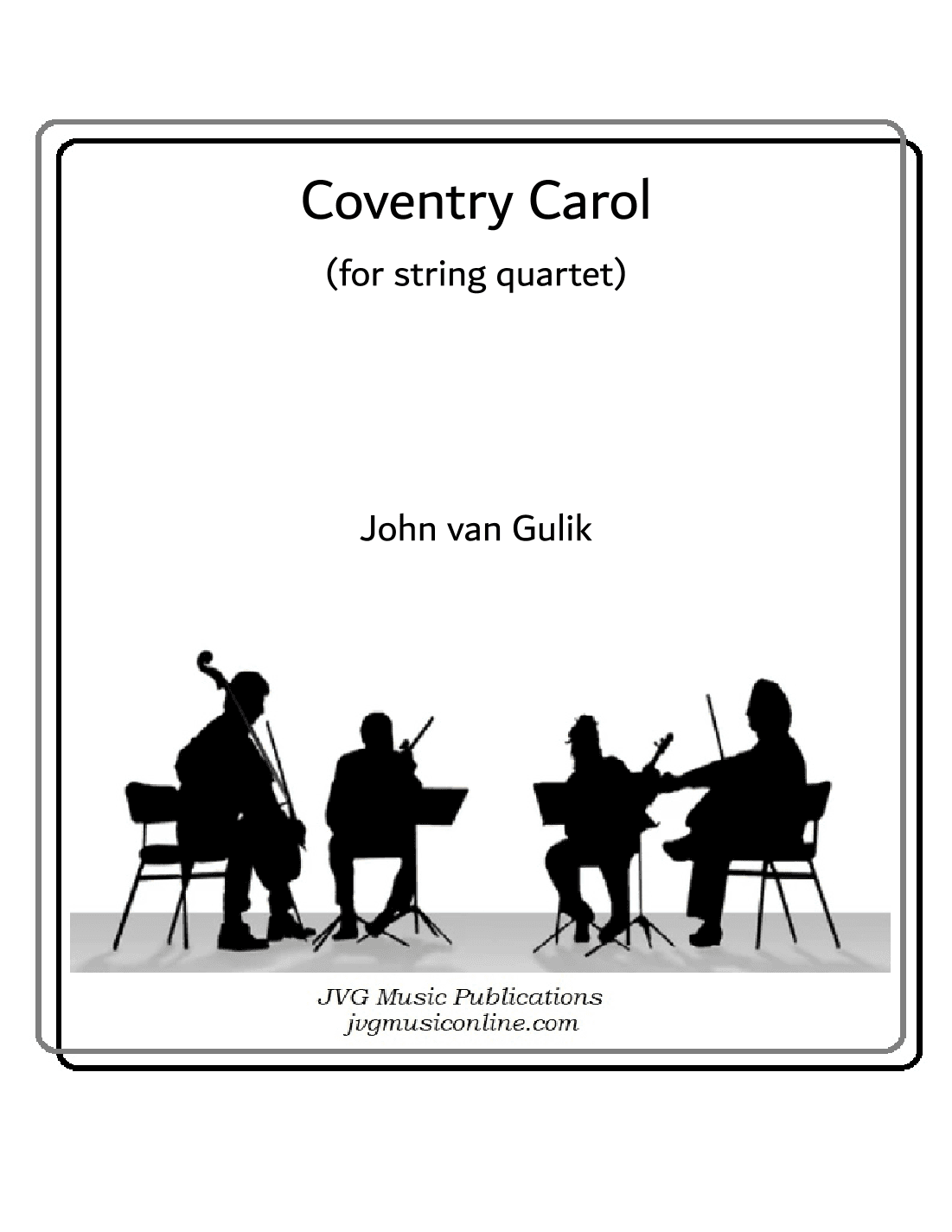 Coventry Carol - String Quartet (arr. John van Gulik)
