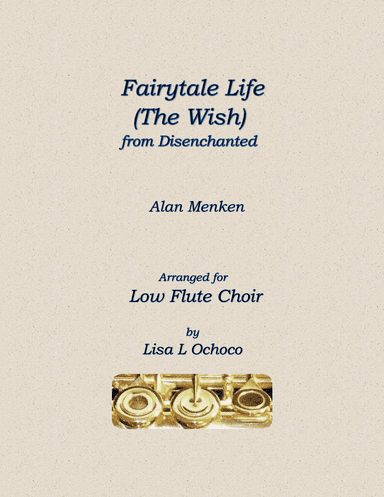 Fairytale Life (the Wish) (arr. Lisa L Ochoco)