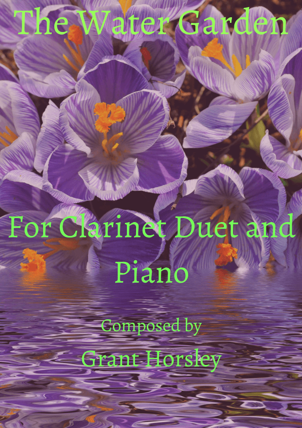 The Water Garden For Clarinet Duet and Piano- early intermediate