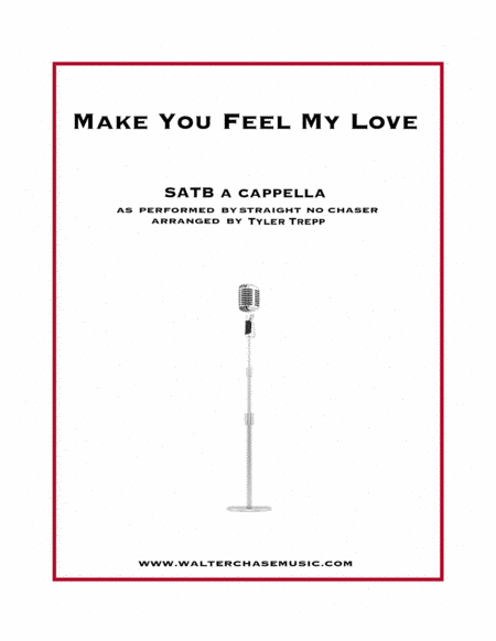 To Make You Feel My Love (arr. Tyler Trepp)
