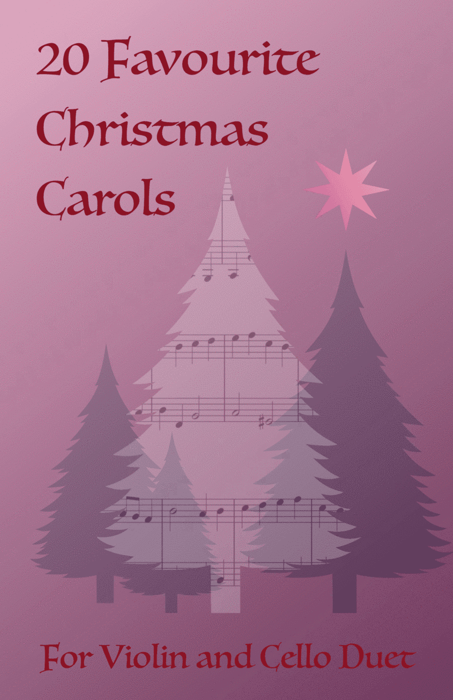 20 Favourite Christmas Carols for Violin and Cello Duet (arr. David McKeown)