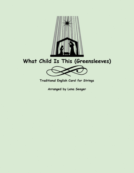 What Child is This (arr. Lena Seeger)