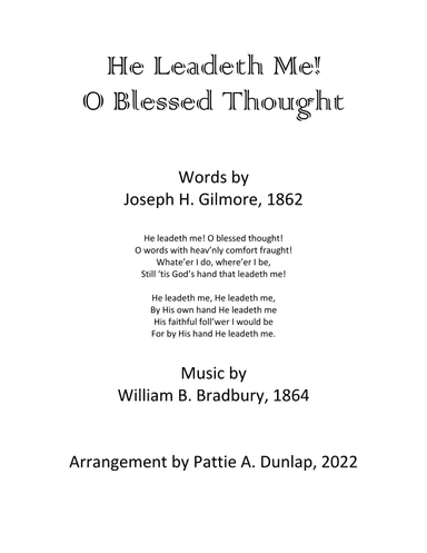 He Leadeth Me! O Blessed Thought! (arr. Pattie A. Dunlap)