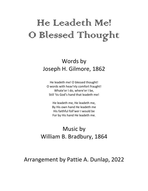 He Leadeth Me! O Blessed Thought! (arr. Pattie A. Dunlap)