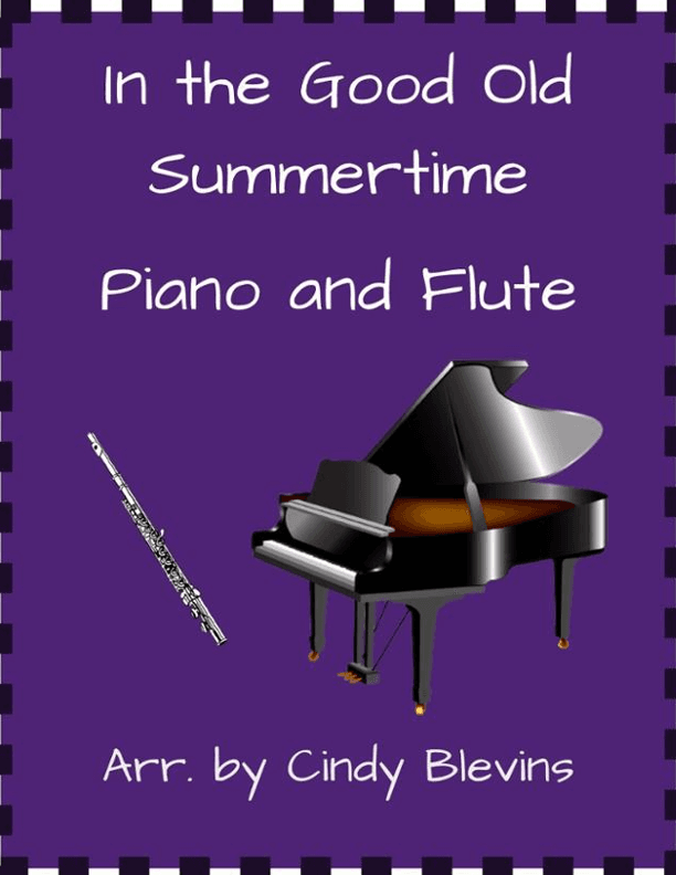 In the Good Old Summertime, for Piano and Flute (arr. Cindy Blevins)
