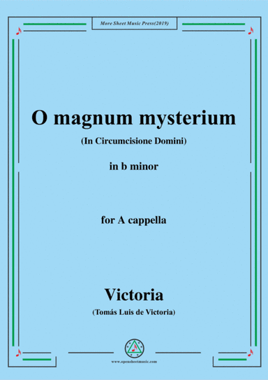 Victoria-O magnum mysterium,in b minor,for A cappella (arr. MSM)