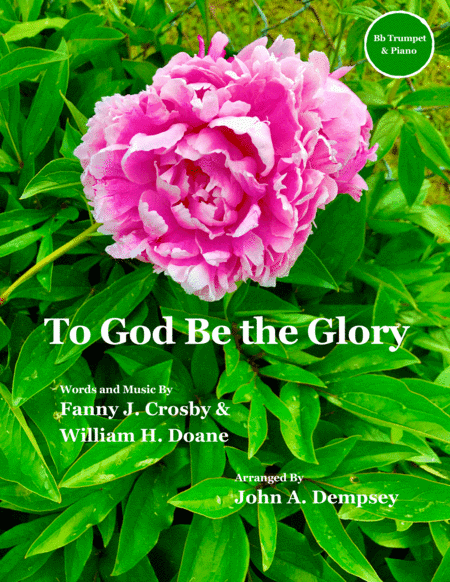To God Be the Glory (Trumpet and Piano) (arr. John A. Dempsey)