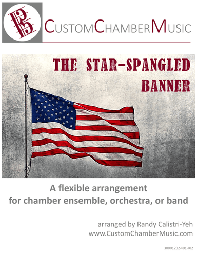 Star-Spangled Banner (Flexible Ensemble) (arr. Randy Calistri-Yeh)