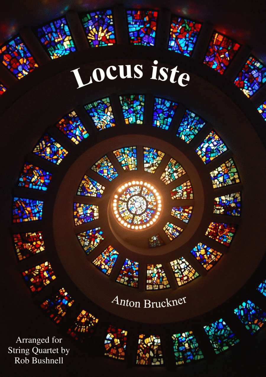 Locus iste (Bruckner) - String Quartet (arr. Rob Bushnell)