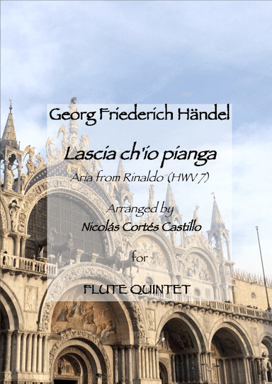 Handel - Lascia ch'io pianga for Flute Quintet (arr. Nicolas Ernesto Cortes Castillo)