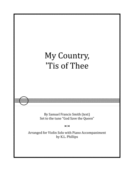 My Country, 'Tis of Thee - Violin Solo with Piano Accompaniment (arr. K.L. Phillips)