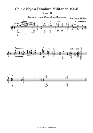 Ódio e Nojo a Ditadura Militar de 1964!, Opus 33