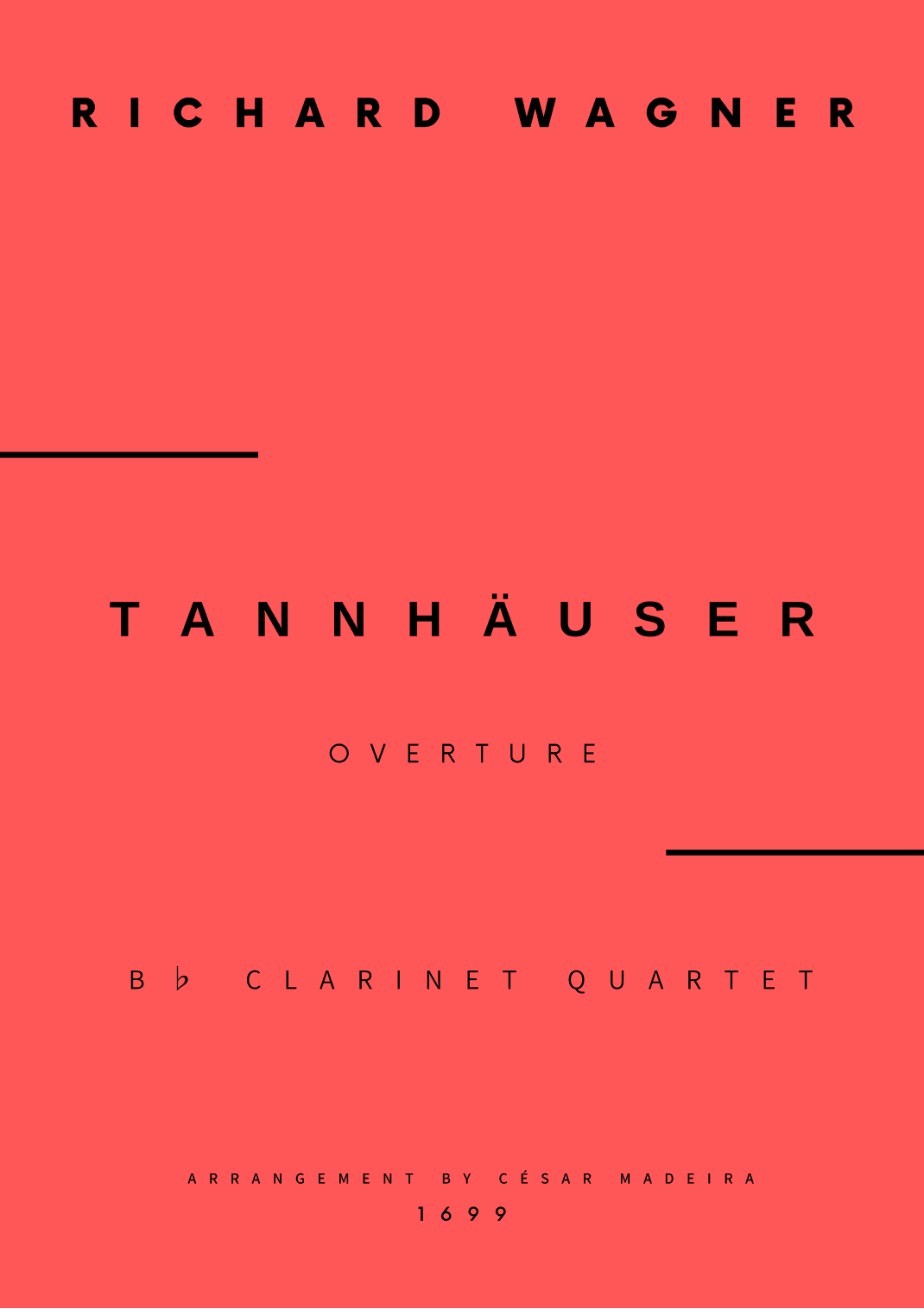 Tannhäuser (Overture) - Clarinet Quartet (Full Score) (arr. César Madeira)