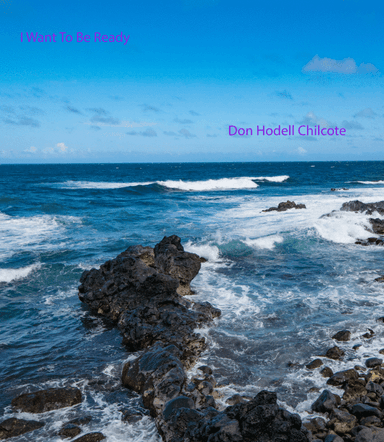 I Want To Be Ready (arr. Don Hodell Chilcote)