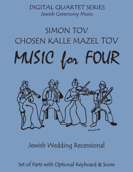 Simon Tov/Kalle Chosen Mazel Tov for Wind Quartet with optional Piano/Keyboard/Guitar (arr. Last Resort Music Publishing)