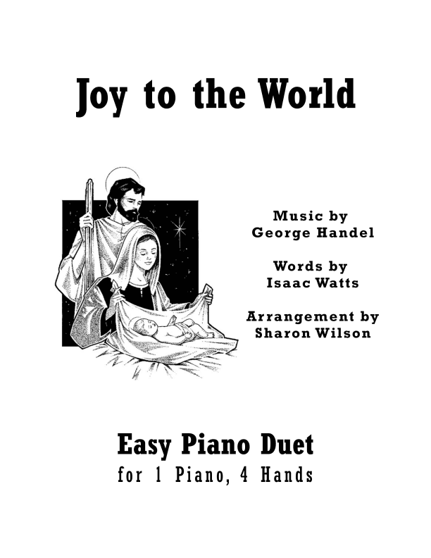 Joy to the World (Easy Piano Duet; 1 Piano, 4 Hands) (arr. Sharon Wilson Music)