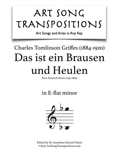 GRIFFES: Das ist ein Brausen und Heulen (transposed to E-flat minor) (arr. ArtSongTranspositions.com)