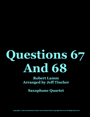 Questions 67 And 68 (arr. Jeff Tincher)