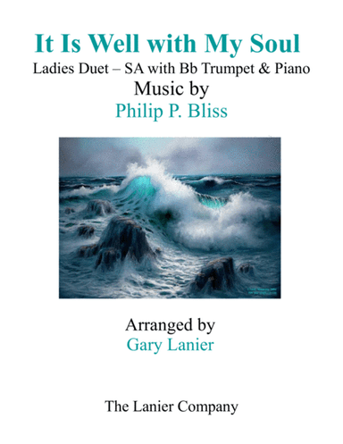 IT IS WELL WITH MY SOUL(Ladies Duet - SA with Bb Trumpet & Piano) (arr. Gary Lanier)