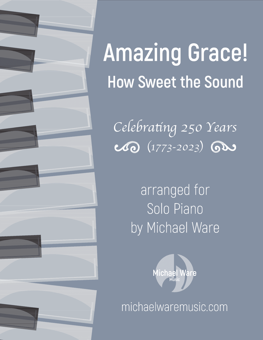 Amazing Grace! How Sweet the Sound (Piano) (arr. Michael Ware)