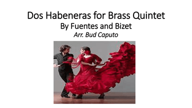 Dos Habeneras for Brass Quintet (arr. Bud Caputo)