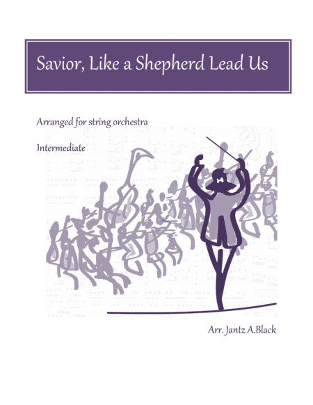 Savior, Like a Shepherd - String orchestra (arr. Jantz A. Black)