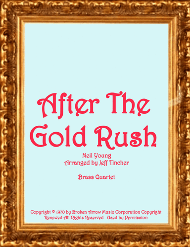 After The Gold Rush (arr. Jeff Tincher)