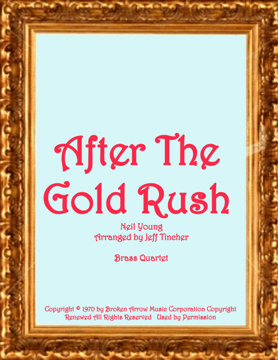After The Gold Rush (arr. Jeff Tincher)