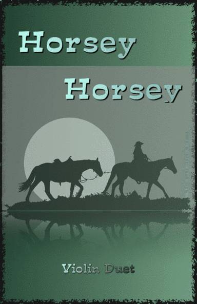 Horsey Horsey (arr. David McKeown)