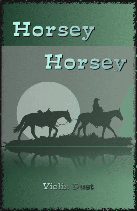 Horsey Horsey (arr. David McKeown)