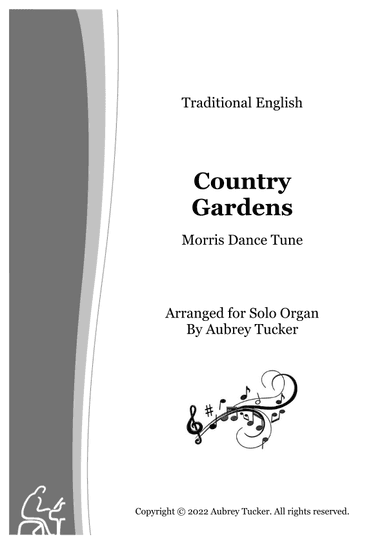 Organ: Country Gardens (Morris Dance Tune) - Traditional English (arr. Aubrey Tucker)