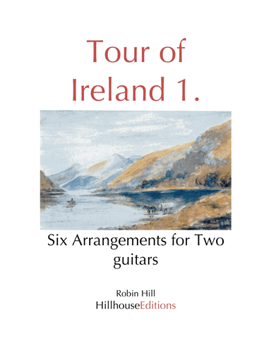 Tour of Ireland Vol.1 (Six Duets for 2 Guitars) (arr. Robin Hill)