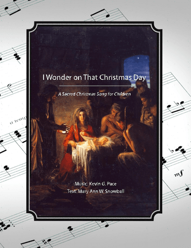 I Wonder on That Christmas Day, a sacred Christmas song for children