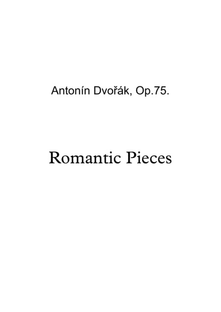 Antonin Leopold Dvorak - Romantic pices (arr. Erni Miklic)