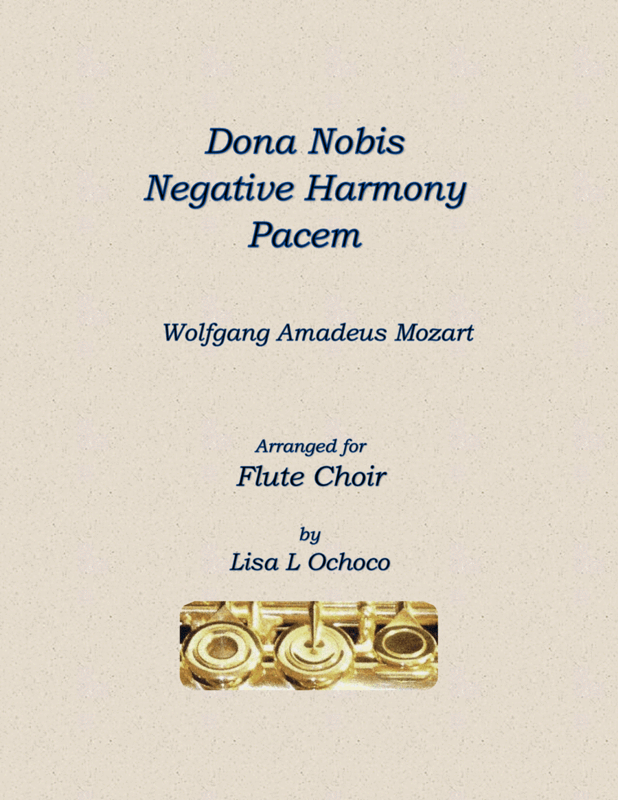 Dona Nobis Negative Harmony Pacem for Flute Choir (arr. Lisa L Ochoco)