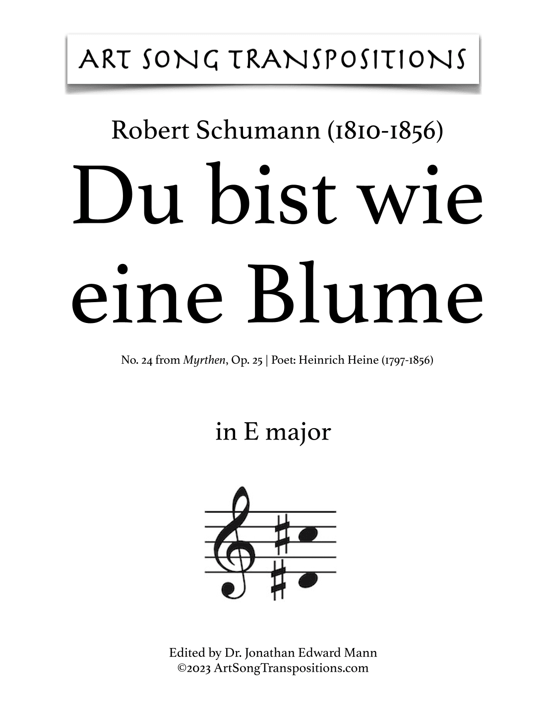 SCHUMANN: Du bist wie eine Blume, Op. 25 no. 24 (transposed to E major, E-flat major, and D major) (arr. ArtSongTranspositions.com)