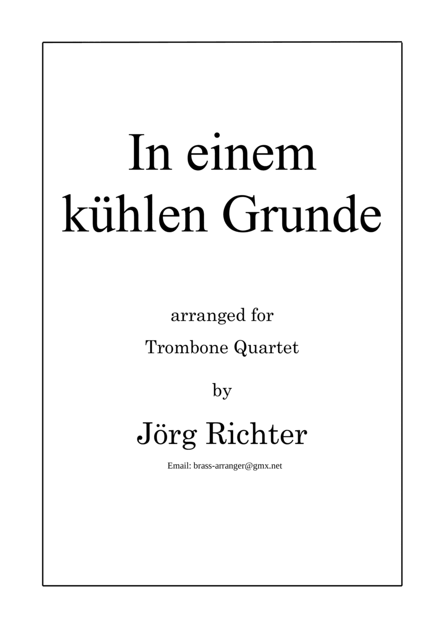 In einem kühlen Grunde for Trombone Quartet (arr. Jörg Richter)