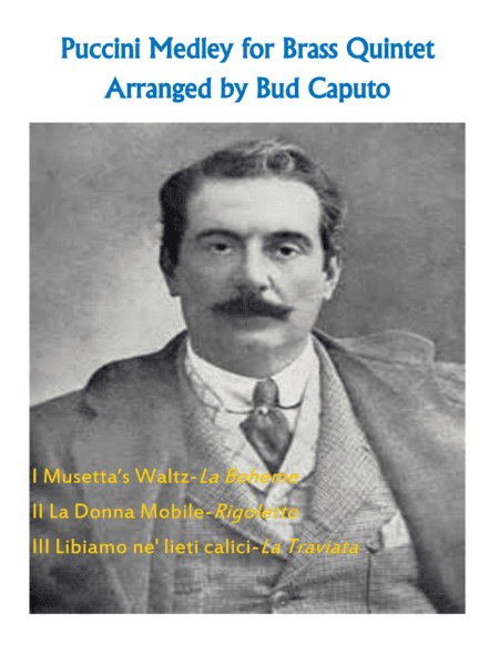 Verdi and Puccini Medley of Favorite Arias for Brass Quintet (arr. Bud Caputo)