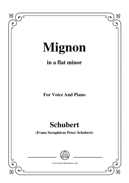 Schubert-Mignon II,D.727,in a flat minor,for Voice&Piano (arr. MSM)