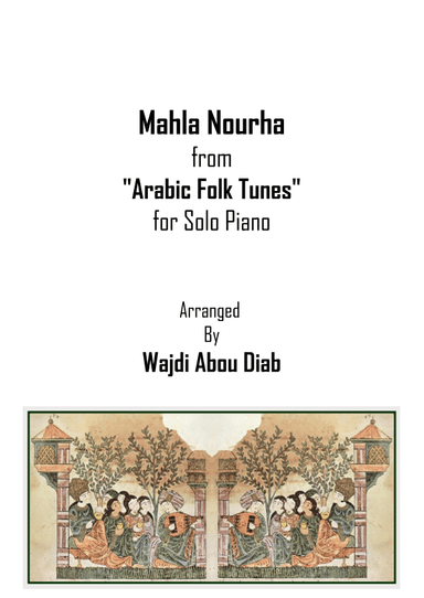 Mahla Nourha - طلعت يا محلا نورها  (piano solo) (arr. Wajdi Abou Diab)