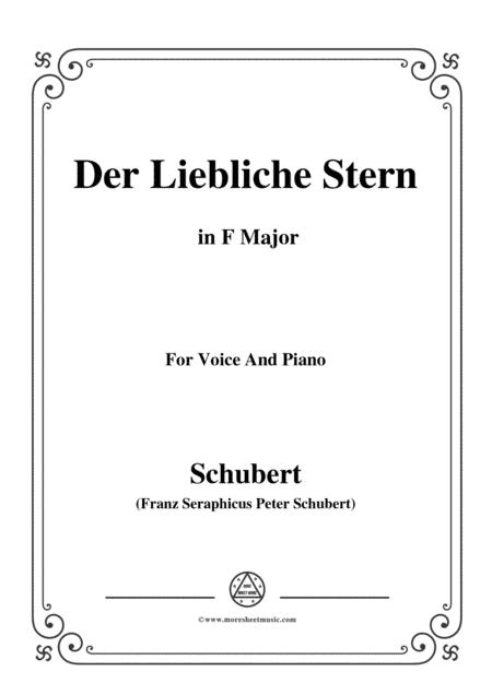 Schubert-Der Liebliche Stern,in F Major,for Voice&Piano (arr. MSM)