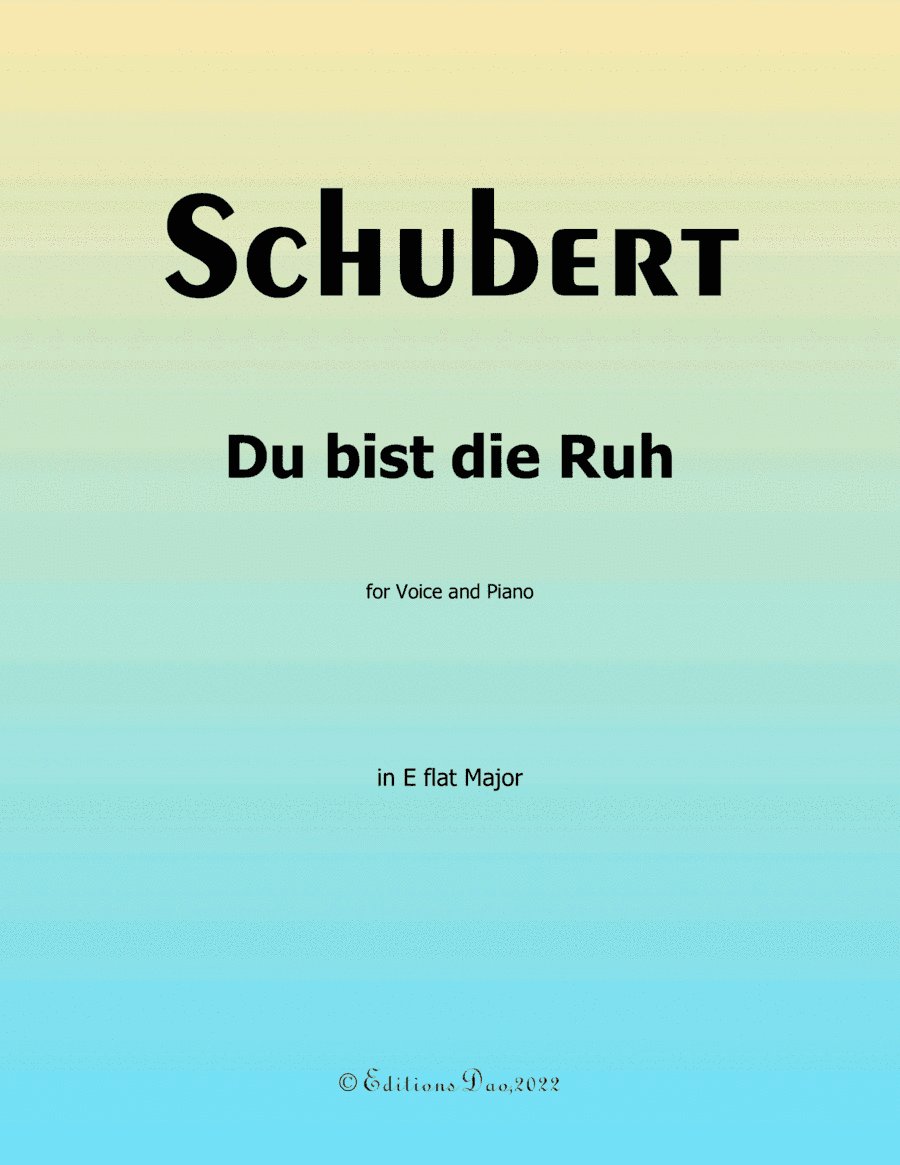 Du bist die Ruh, by Schubert, in E flat Major (arr. Editions Dao)