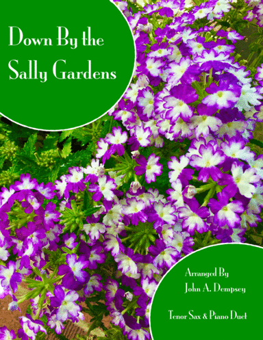 Down By the Sally Gardens (Tenor Sax and Piano) (arr. John A. Dempsey)
