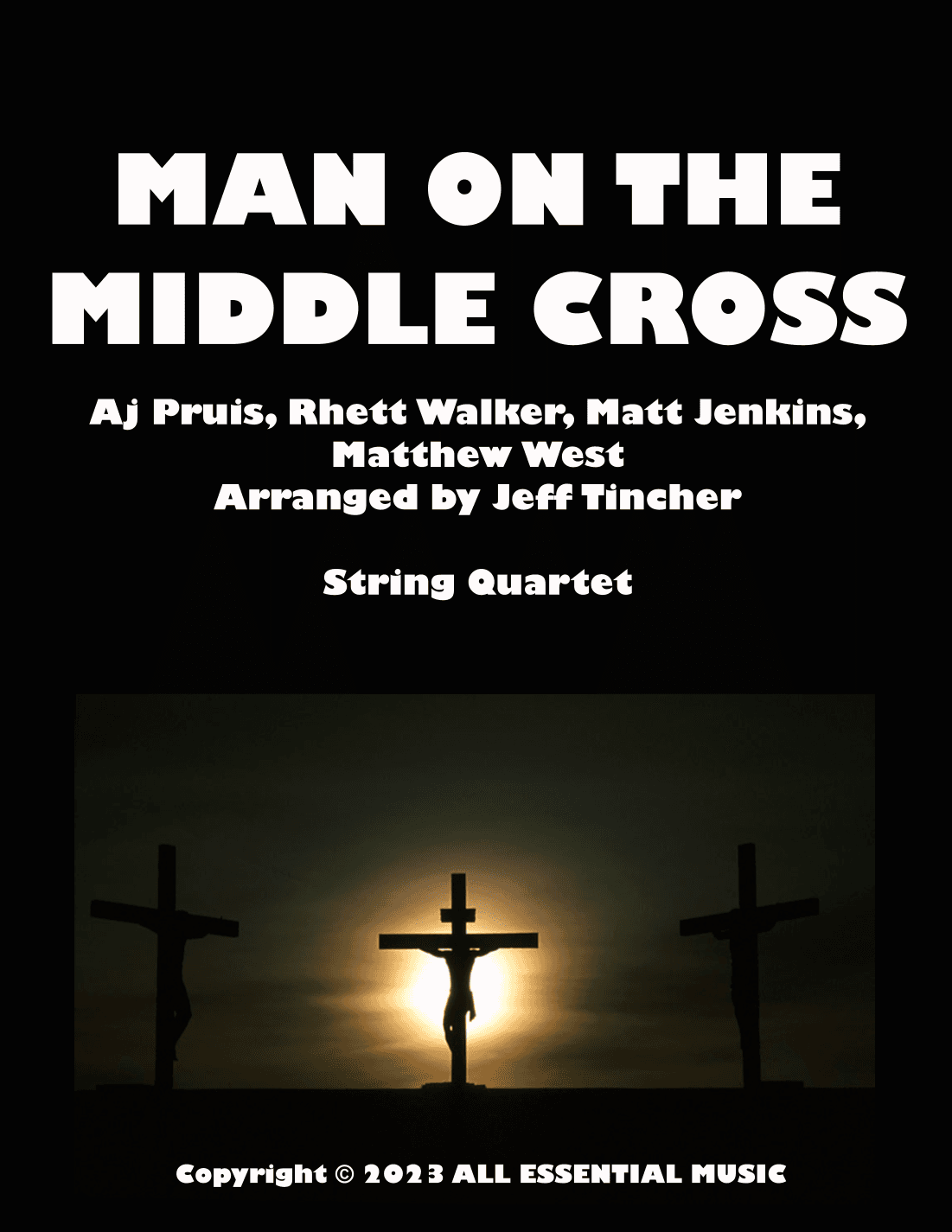 Man On The Middle Cross (arr. Jeff Tincher)