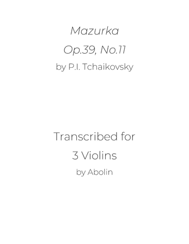 Tchaikovsky: Mazurka, Op.39, No.11 - for Violin Trio (Violin Choir) (arr. Abolin)