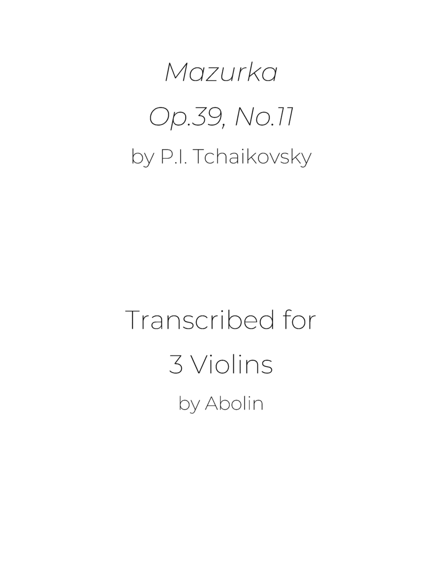 Tchaikovsky: Mazurka, Op.39, No.11 - for Violin Trio (Violin Choir) (arr. Abolin)