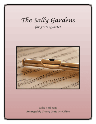 The Sally Gardens for Flute Quartet (arr. Tracey Craig McKibben)