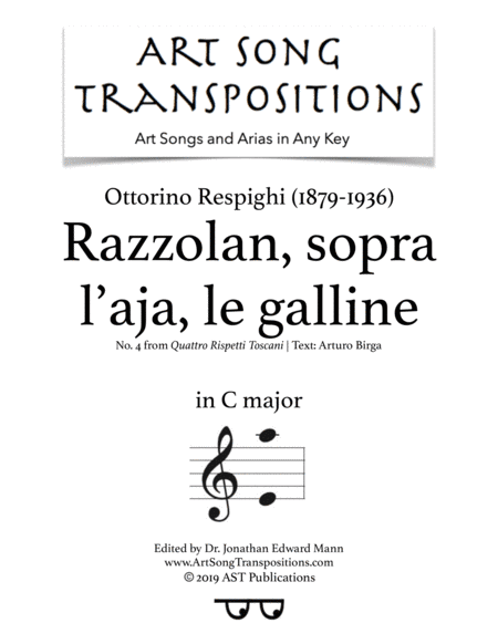 RESPIGHI: Razzolan, sopra l'aja, le galline (transposed to C major) (arr. ArtSongTranspositions.com)